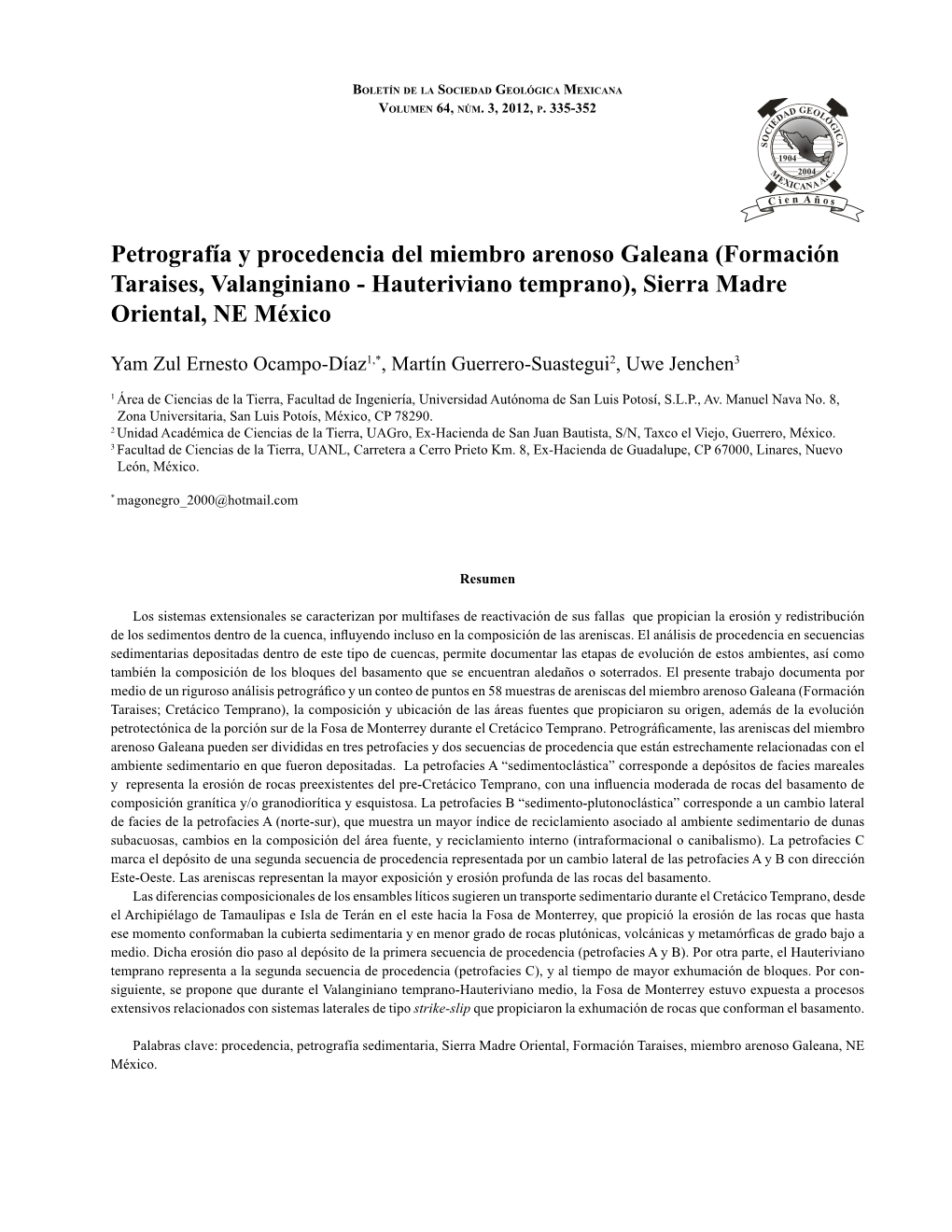 Petrografía Y Procedencia Del Miembro Arenoso Galeana, Sierra Madre Oriental, NE México 335 Boletín De La Sociedad Geológica Mexicana