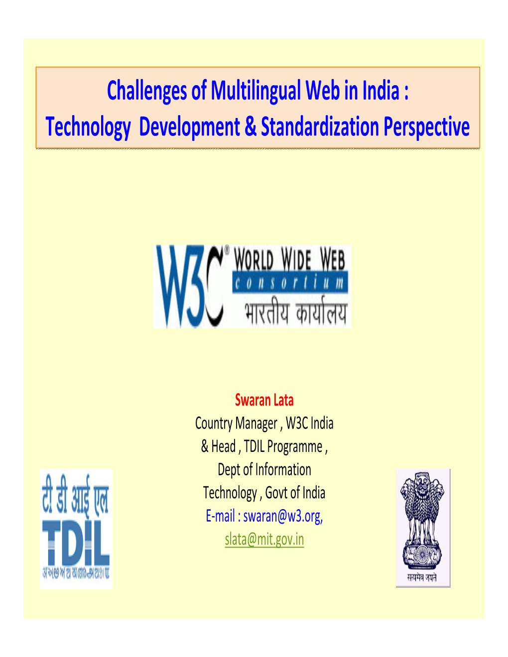 Challenges of Multilingual Web in India : Technology Development & Standardization Perspective