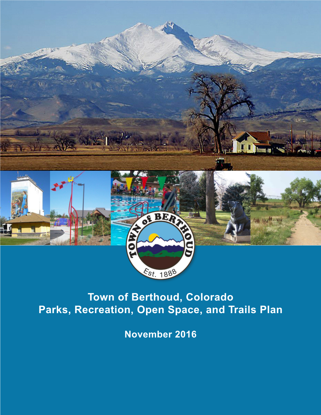 Town of Berthoud, Colorado Parks, Recreation, Open Space, and Trails Plan