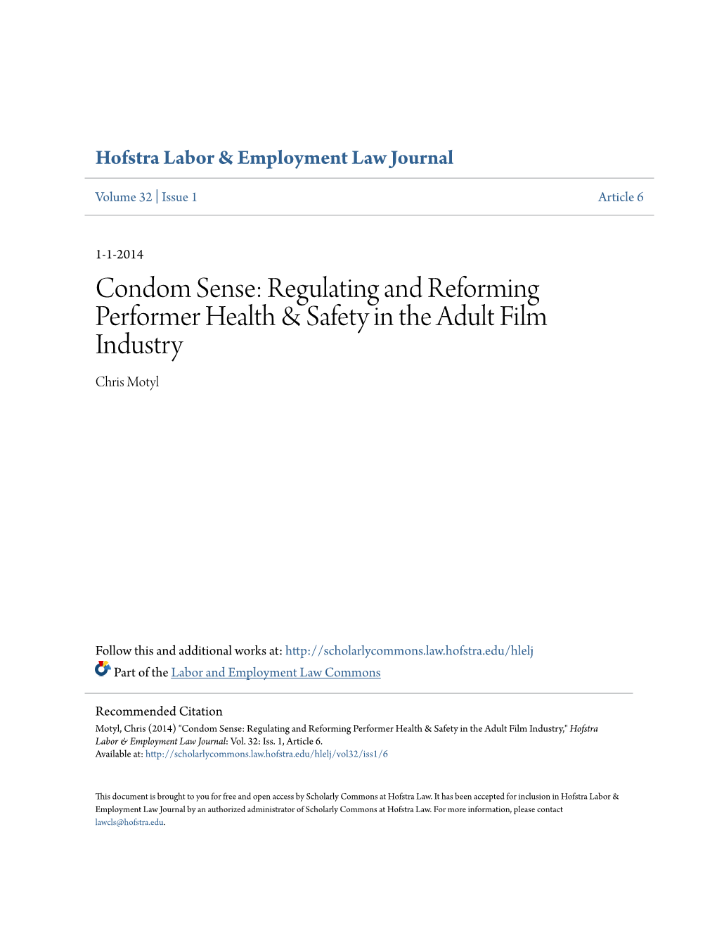 Condom Sense: Regulating and Reforming Performer Health & Safety in the Adult Film Industry Chris Motyl