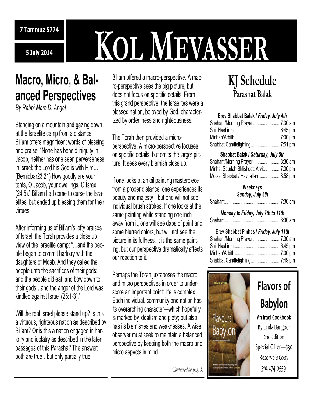 KOL MEVASSER Bil’Am Offered a Macro -Perspective