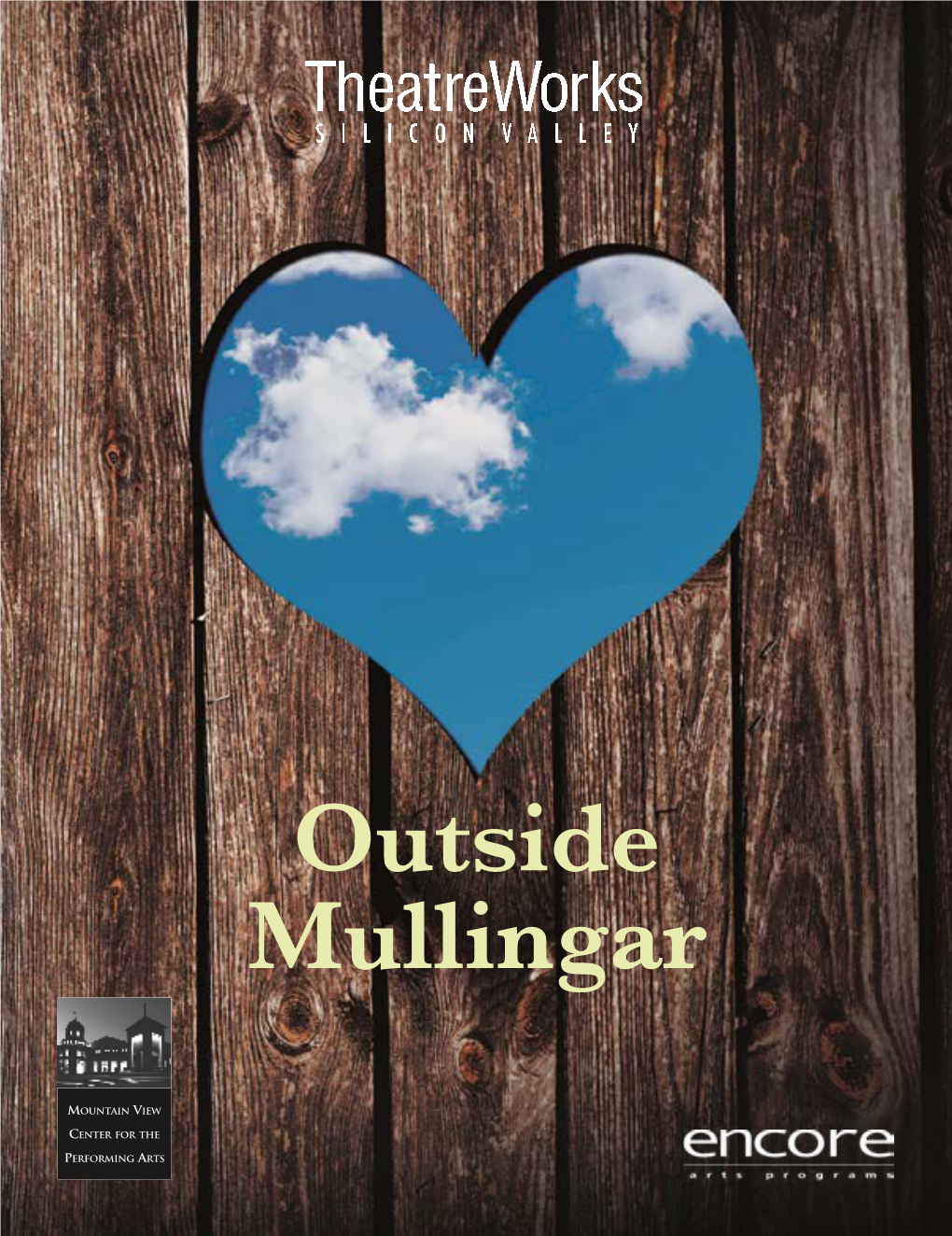 Outside Mullingar October 2016 from the Board Chair About Theatreworks Silicon Valley Volume 48, No