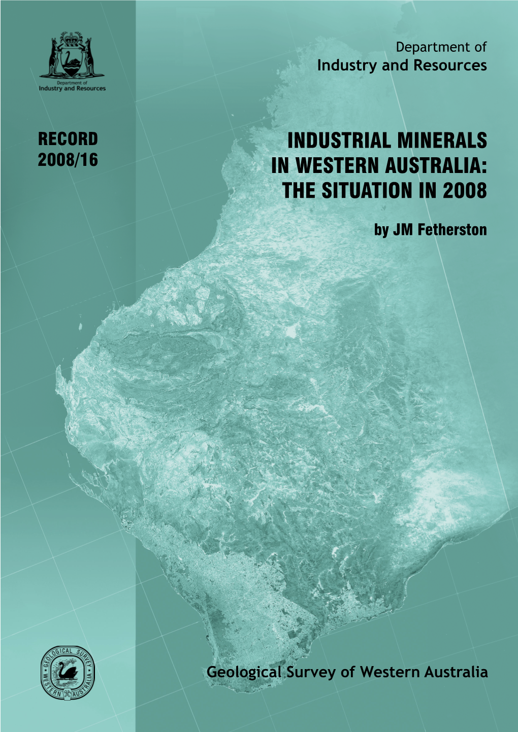 Industrial Minerals in Western Australia: the Situation in 2008