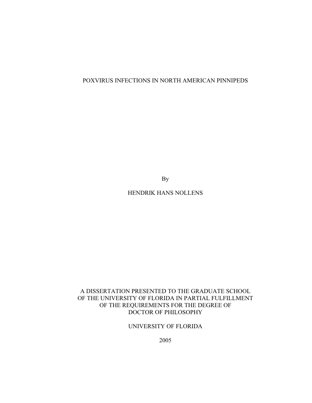 POXVIRUS INFECTIONS in NORTH AMERICAN PINNIPEDS By