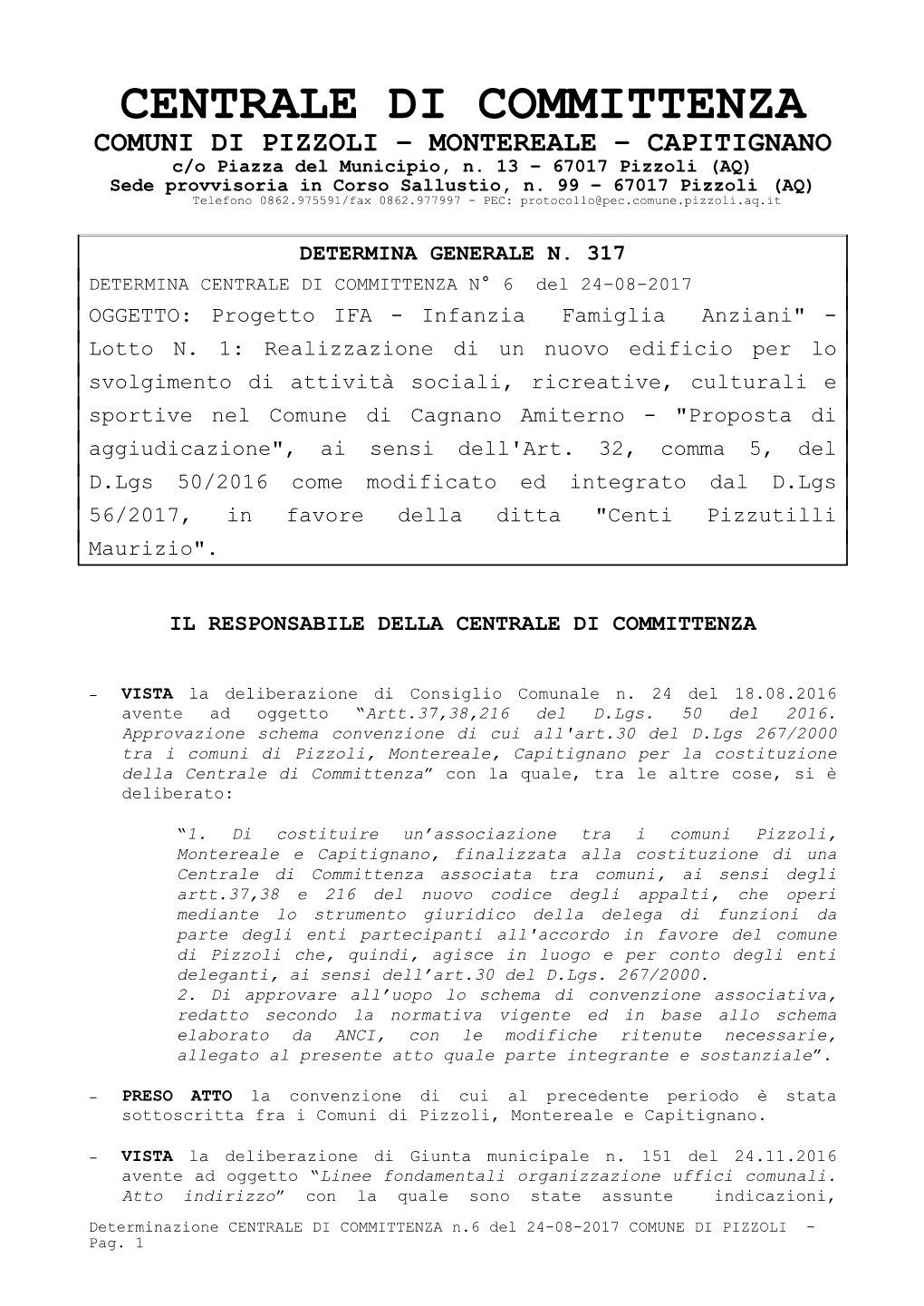 CENTRALE DI COMMITTENZA COMUNI DI PIZZOLI – MONTEREALE – CAPITIGNANO C/O Piazza Del Municipio, N