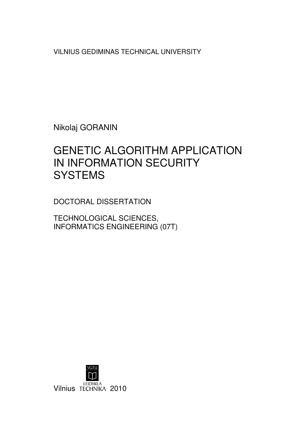 Genetic Algorithm Application in Information Security Systems