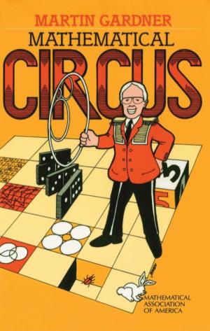 Mathematical Circus & 'Martin Gardner