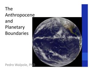 The Anthropocene and Planetary Boundaries