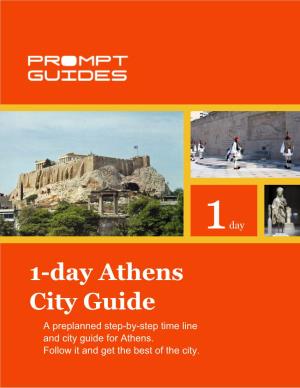 1-Day Athens City Guide a Preplanned Step-By-Step Time Line and City Guide for Athens