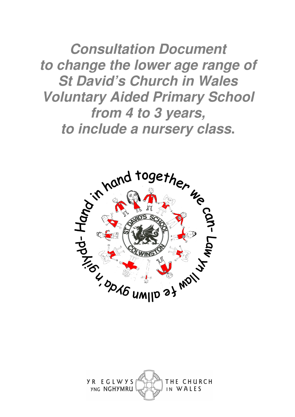 Consultation Document to Change the Lower Age Range of St David's