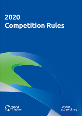 World Triathlon Competition Rules Approved by the World Triathlon Executive Board in November 2018 and June 2019