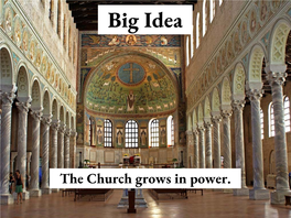 The Church Grows in Power. Essential Question