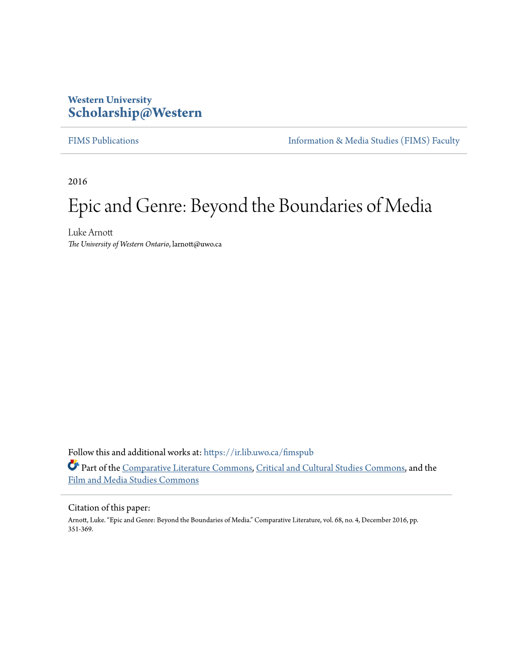 Epic and Genre: Beyond the Boundaries of Media Luke Arnott the University of Western Ontario, Larnott@Uwo.Ca