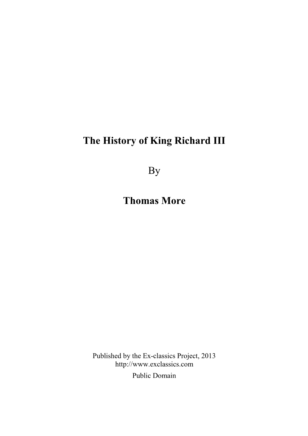 The History of King Richard III by Thomas More