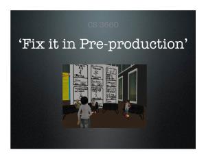 'Fix It in Pre-Production'