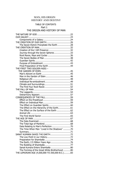 MAN, HIS ORIGIN HISTORY and DESTINY TABLE of CONTENTS Part 1 the ORIGIN and HISTORY of MAN the NATURE of GOD