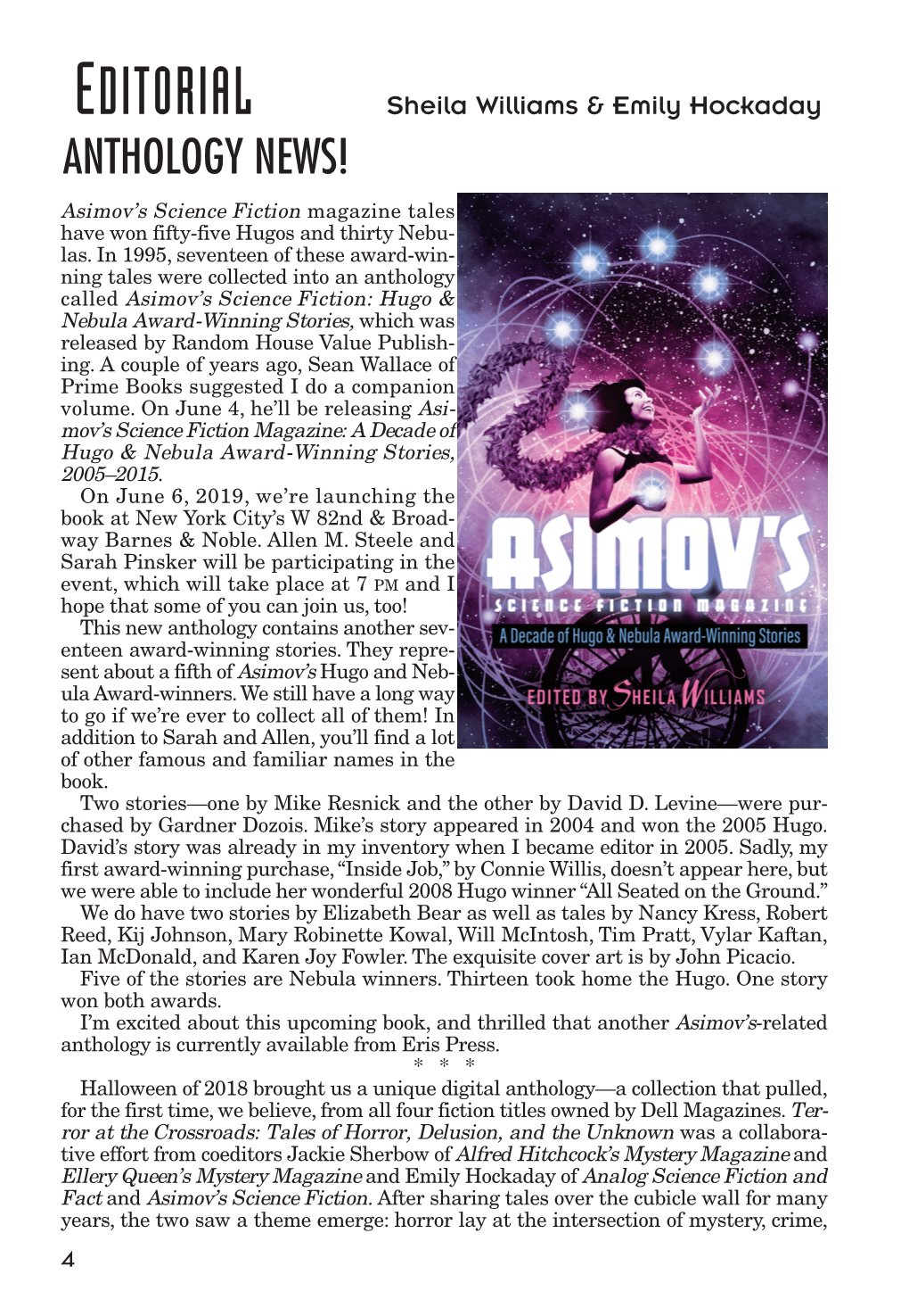 EDITORIAL Sheila Williams & Emily Hockaday ANTHOLOGY NEWS! Asimov’S Science Fiction Magazine Tales Have Won Fifty-Five Hugos and Thirty Nebu - Las