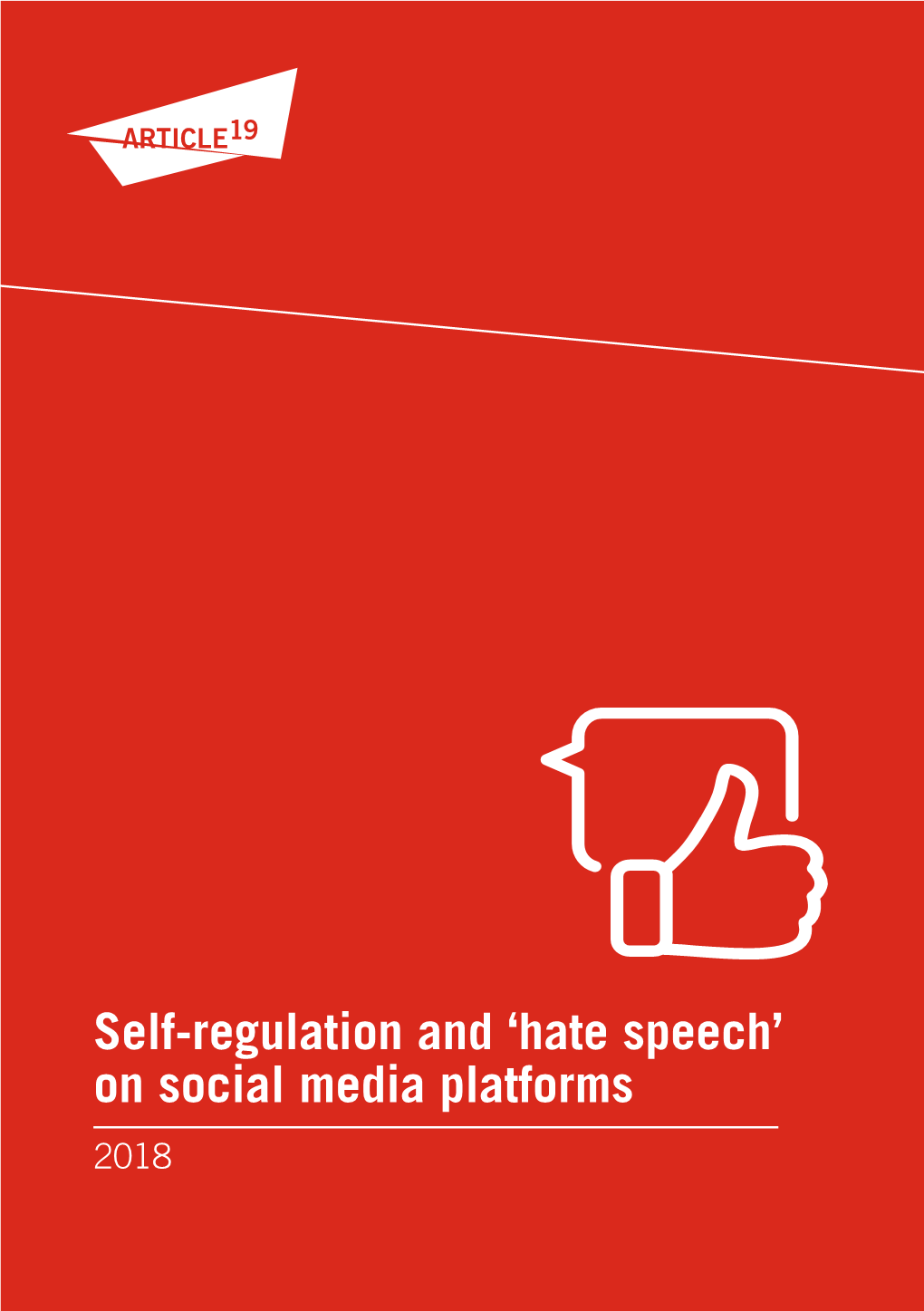 Self-Regulation and 'Hate Speech' on Social Media Platforms
