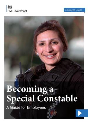 Becoming a Special Constable a Guide for Employees Where Do I Start?