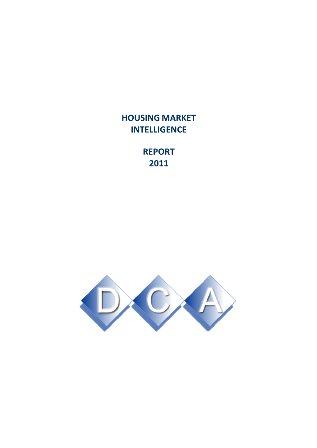 Housing Market Intelligence Report 2011