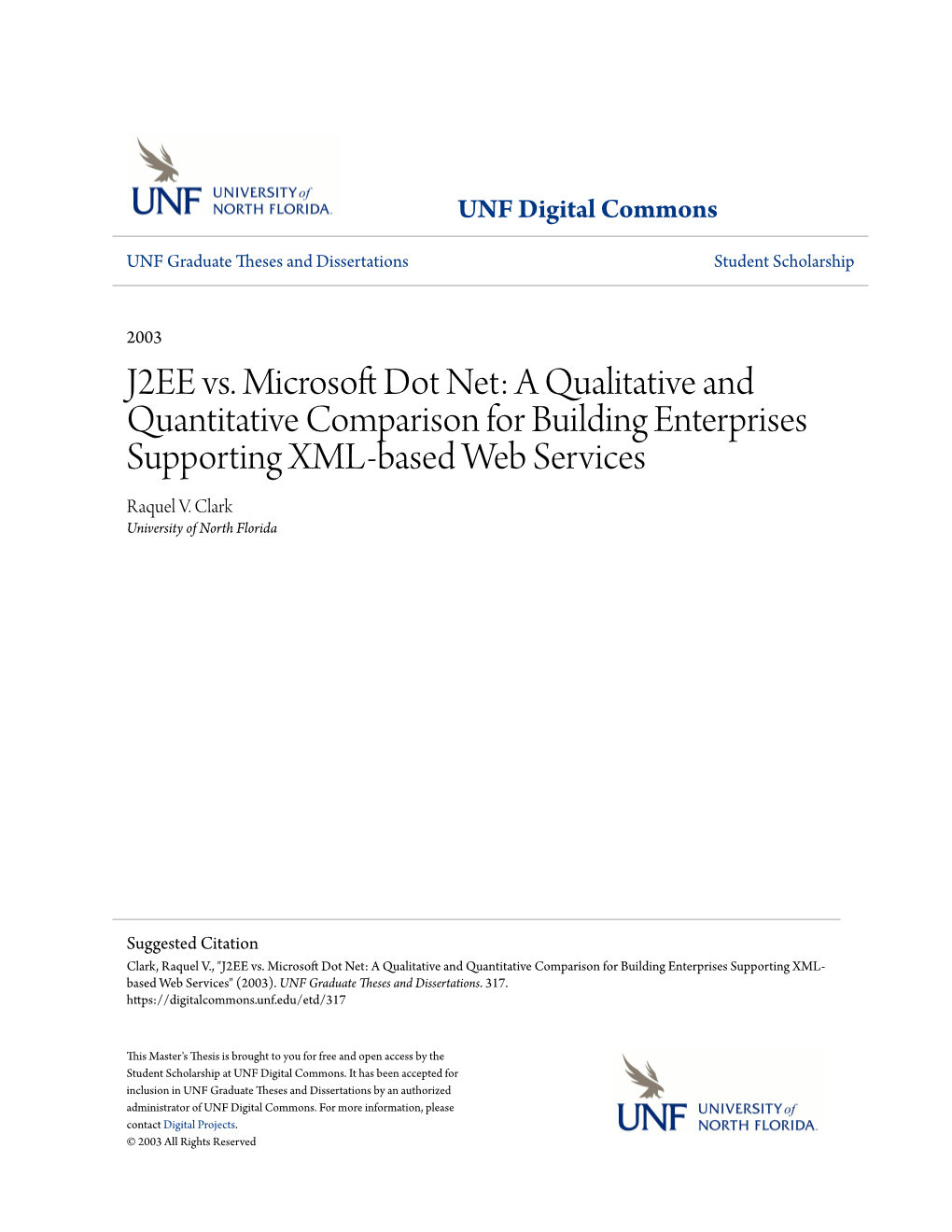 J2ee Vs. Microsoft Dot Net a Qualitative and Quantitative Comparison for Building Enterprises Supporting Xml-Based Web Services