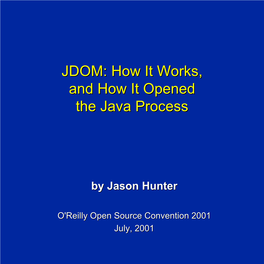How It Works, and How It Opened the Java Process