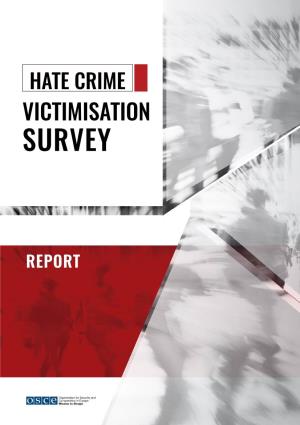 Hate Crimes Victimization Survey : Report