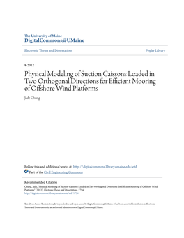 Physical Modeling of Suction Caissons Loaded in Two Orthogonal Directions for Efficient Mooring of Offshore Wind Platforms Jade Chung