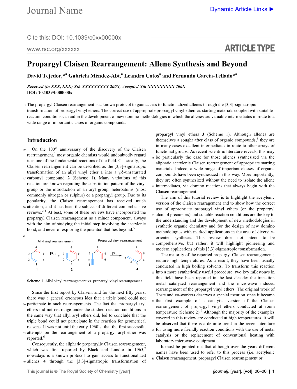 Propargyl Claisen Rearrangement: Allene Synthesis and Beyond David Tejedor,*A Gabriela Méndez-Abt,A Leandro Cotosa and Fernando García-Tellado*A