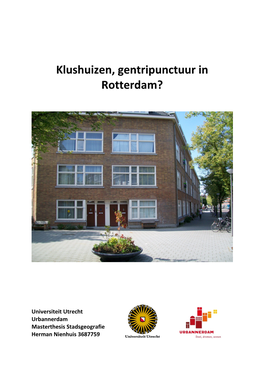 Klushuizen, Gentripunctuur in Rotterdam?