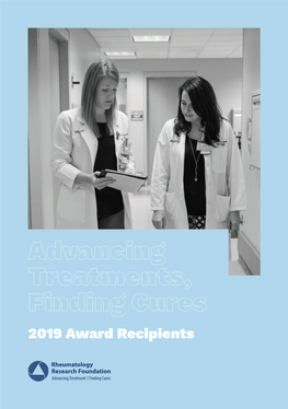 2019 Award Recipients 2 Cultivating the Future of Rheumatology