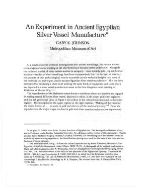 An Experiment in Ancient Egyptian Silver Vessel Manufacture* GARY K