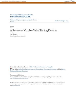 A Review of Variable Valve Timing Devices Paul Shelton University of Arkansas, Fayetteville