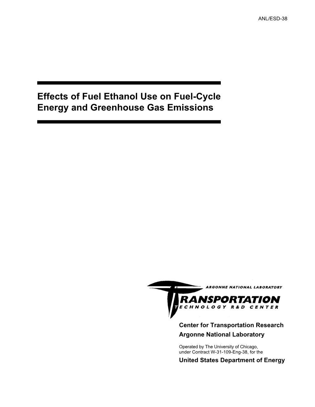 Effects of Fuel Ethanol Use on Fuel-Cycle Energy and Greenhouse Gas Emissions