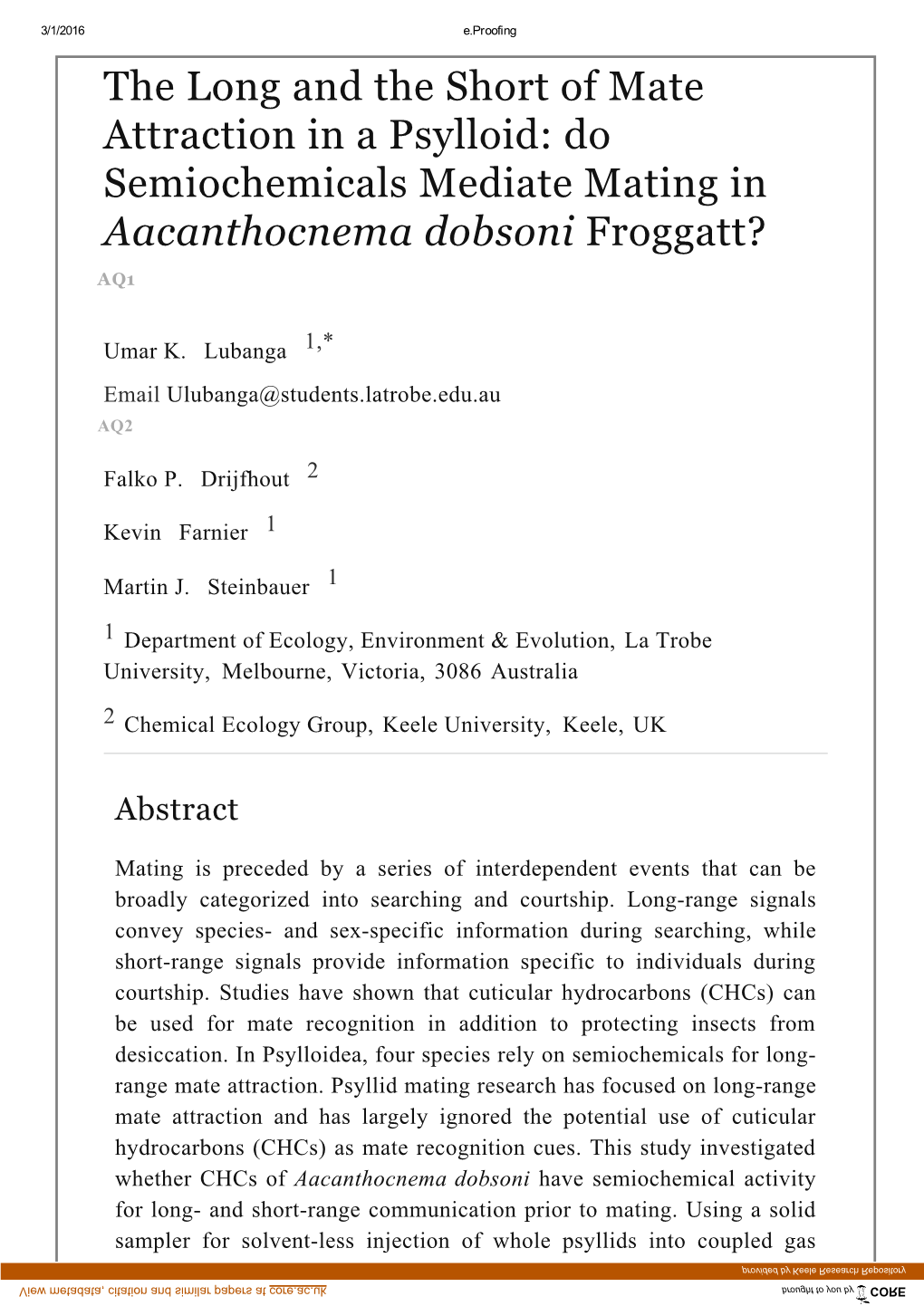 The Long and the Short of Mate Attraction in a Psylloid: Do Semiochemicals Mediate Mating in Aacanthocnema Dobsoni Froggatt? AQ1