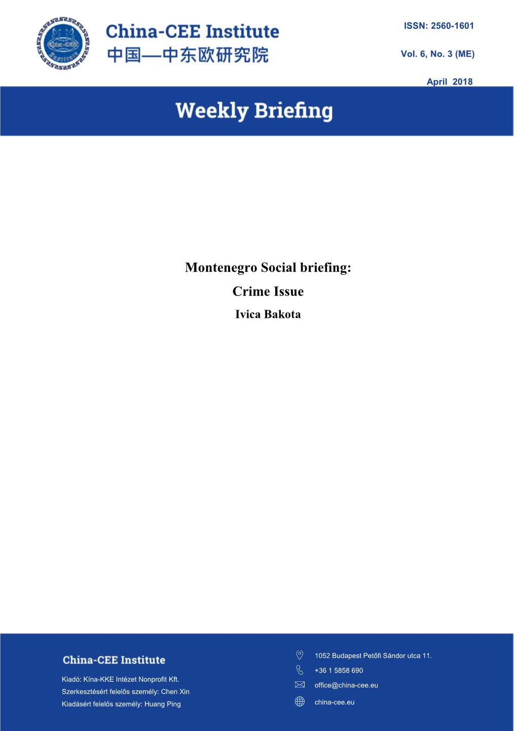 Montenegro Social Briefing: Crime Issue Ivica Bakota