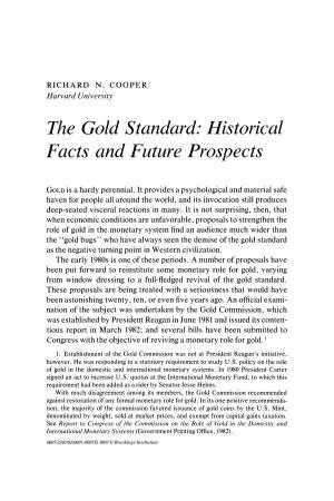 The Gold Standard: Historical Facts and Future Prospects