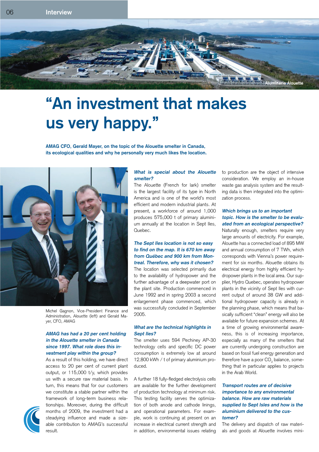 Interview: an Investment That Makes Us Very Happy
