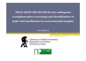 HILIC-QTOF-HR-MS/MS for the Orthogonal (Complementary) Screening and Identification of Polar Micropollutantsin Environmental Samples
