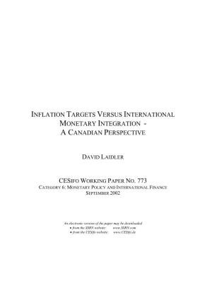Inflation Targets Versus International Monetary Integration - a Canadian Perspective