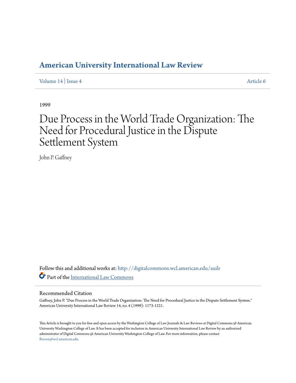 Due Process in the World Trade Organization: the Need for Procedural Justice in the Dispute Settlement System John P