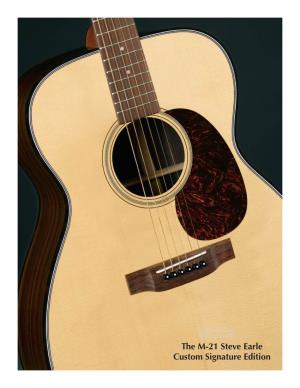 The M-21 Steve Earle Custom Signature Edition Steve Earle M-21 Custom Artist Edition a Straightforward Stage & Studio Model with Classic Style 21 Appointments