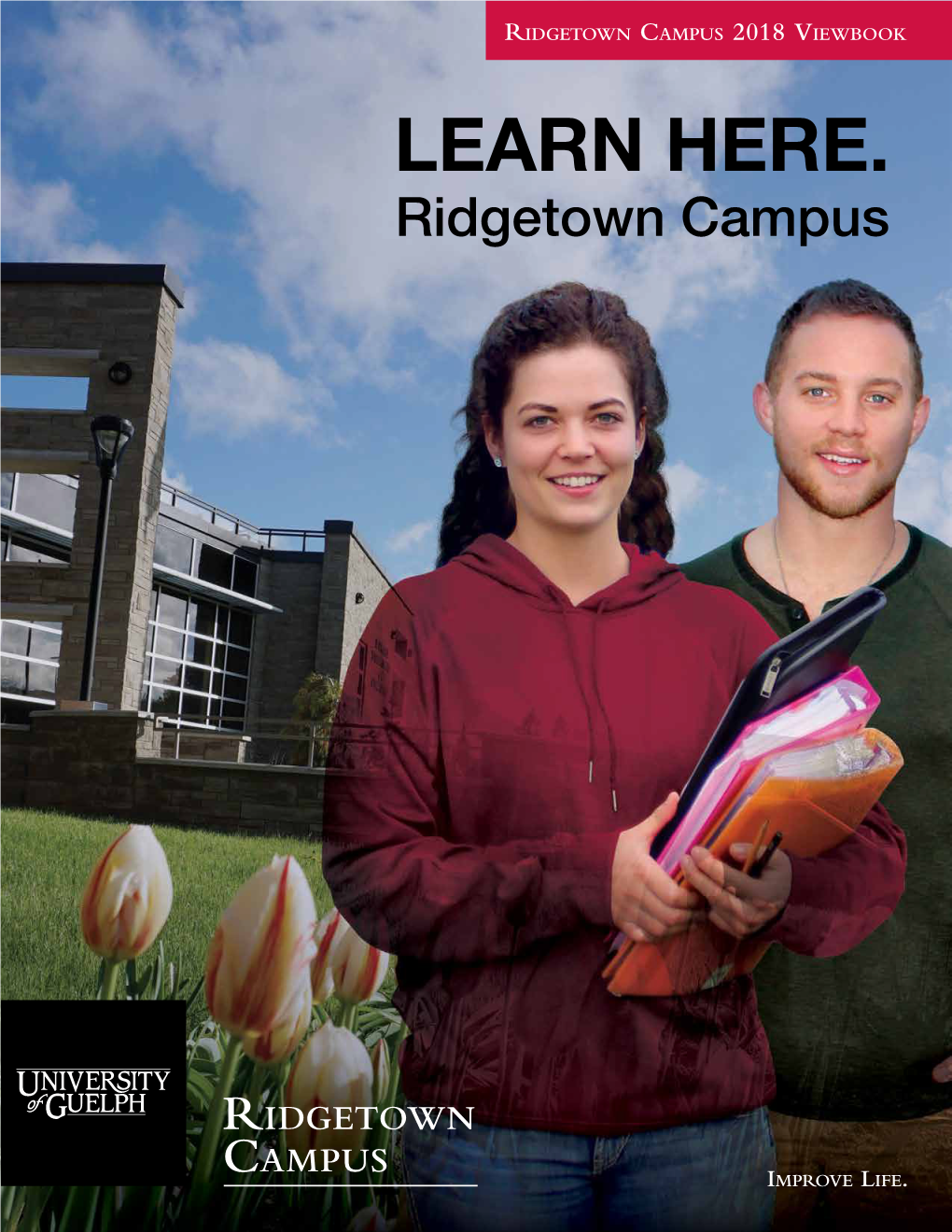 UNIVERSITY of GUELPH, RIDGETOWN CAMPUS Welcome to Ridgetown Campus