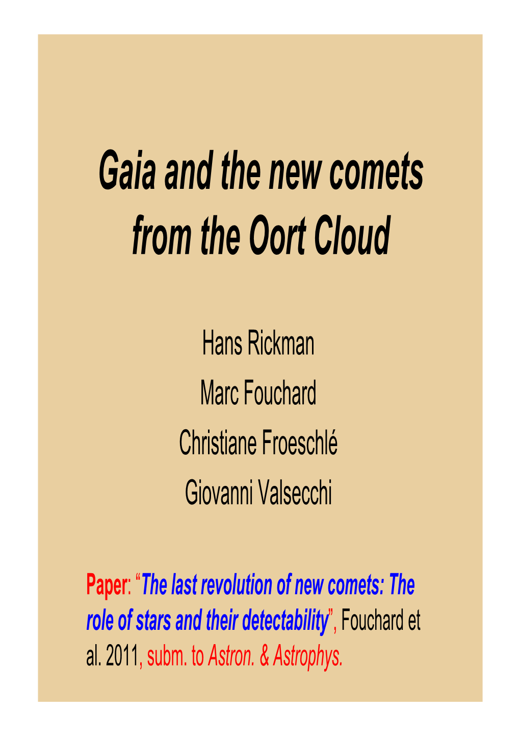 Gaia and the New Comets from the Oort Cloud