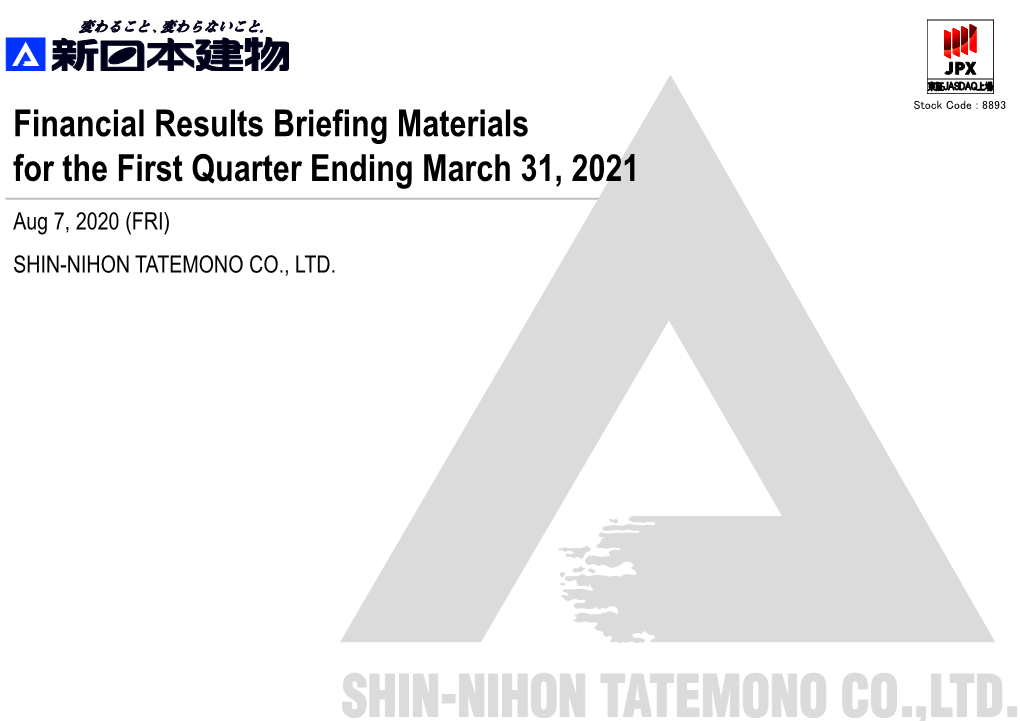 Financial Results Briefing Material for the First Quarter of the Fiscal