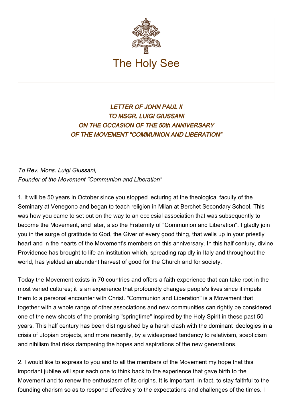 LETTER of JOHN PAUL II to MSGR. LUIGI GIUSSANI on the OCCASION of the 50Th ANNIVERSARY of the MOVEMENT "COMMUNION and LIBERATION"