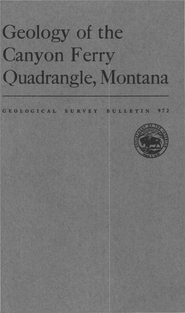 Geology of the Canyon Ferry Quadrangle, Montana