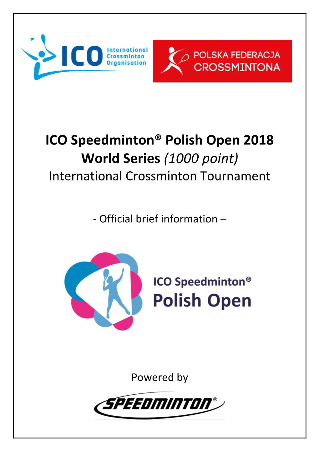 ICO Speedminton® Polish Open 2018 World Series (1000 Point) International Crossminton Tournament