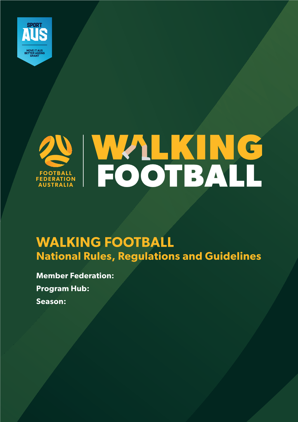 WALKING FOOTBALL National Rules, Regulations and Guidelines