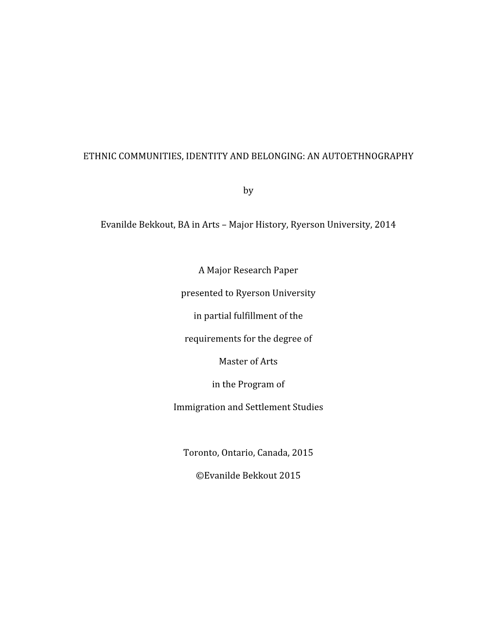 Ethnic Communities, Identity and Belonging: an Autoethnography